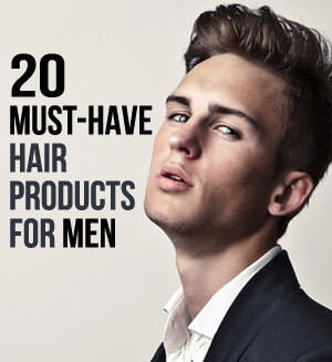 20 must-Have προϊόντα μαλλιών για άνδρες