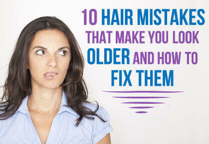 Chyby vo vlasoch, kvôli ktorým budete vyzerať staršie