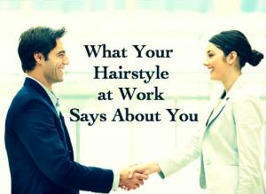 Hva din frisyre på jobben sier om deg